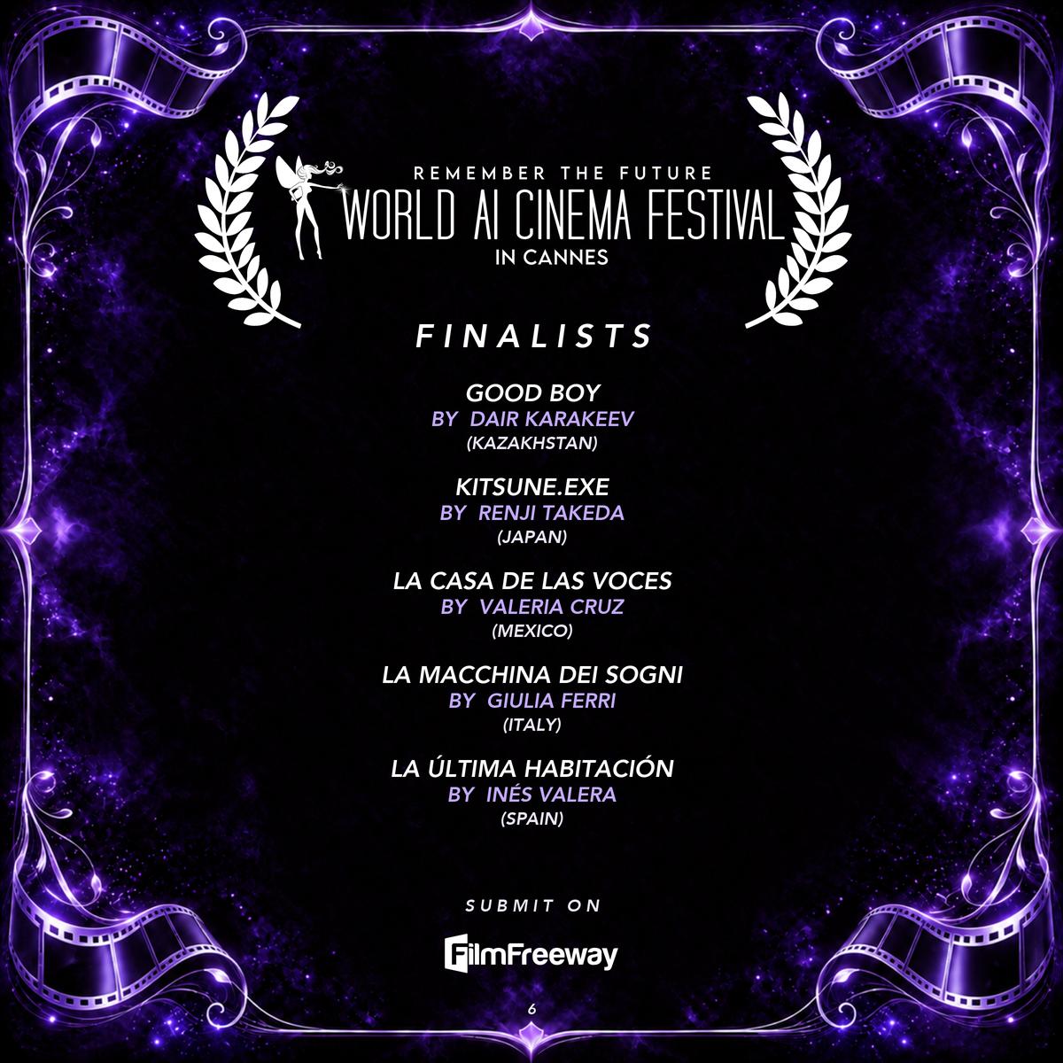 World AI Cinema Festival — Finalists September 2026, page 6 of 20: Good Boy by Dair Karakeev (Kazakhstan); Kitsune.exe by Renji Takeda (Japan); La Casa de las Voces by Valeria Cruz (Mexico); La Macchina dei Sogni by Giulia Ferri (Italy); La última habitación by Inés Valera (Spain)
